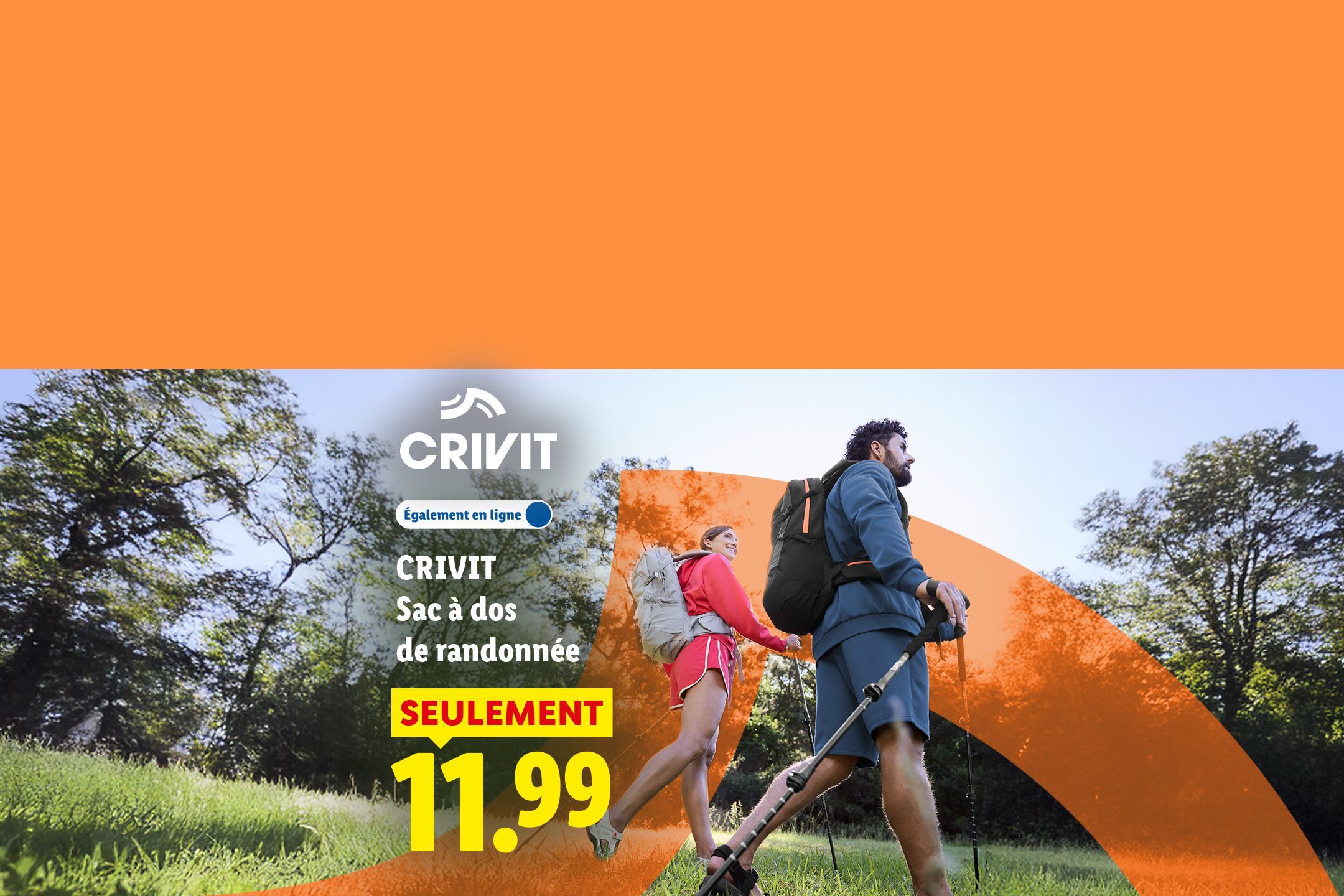 A partir du lundi 24/08, profitez de notre sac à dos de randonnée à 11,99€ seulement, et uniquement chez Lidl et sur Lidl.fr !