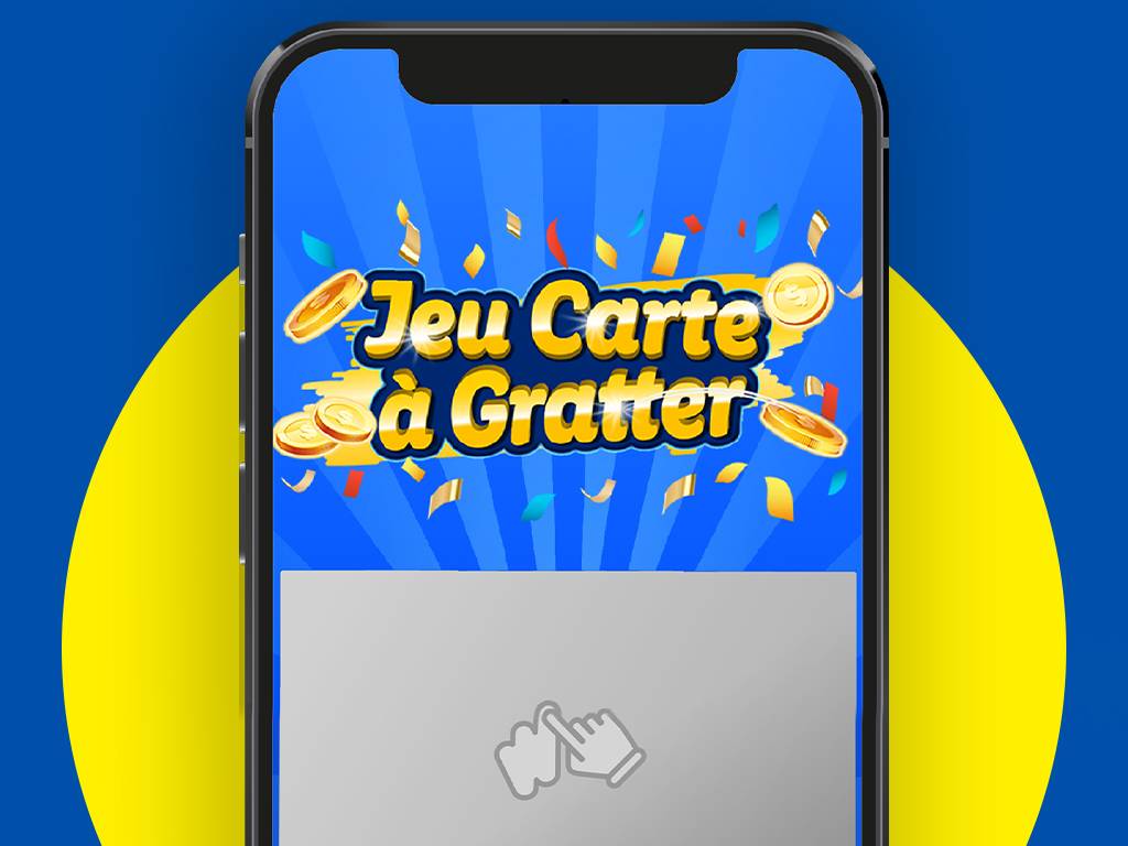 Des CARTES À GRATTER pour tentez de gagner des coupons de réduction exclusifs.