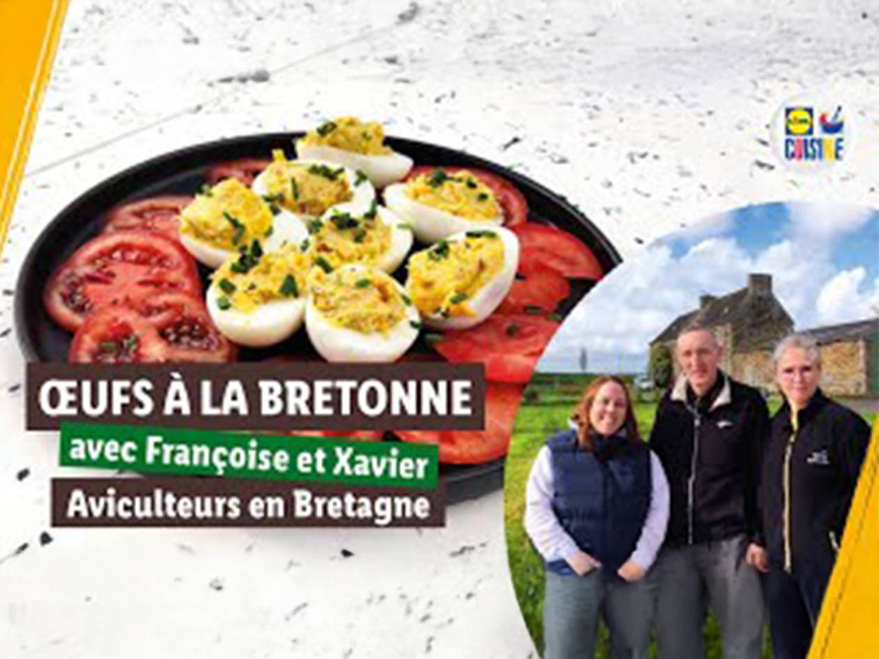 Œufs à la Bretonne, recette avec Françoise et Xavier, aviculteurs en Bretagne. Lidl Cuisine.